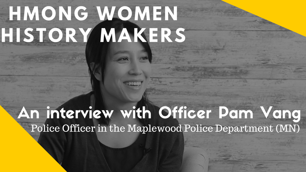 Hmong Women History Makers Series: Officer Pam Vang