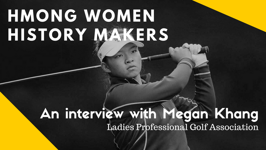 Hmong Women History Makers Series: Pro Golfer Megan Khang